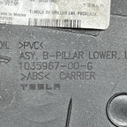 1035967-00-G TESLA MODEL X B-PILLAR LOWER TRIM COVER LEFT 2016 2017 2018 2019 2020 